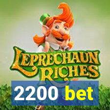 2200 bet